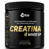 Creatina 4 Wake Up Ektus 200g – Força Explosiva, Volume Muscular e Recuperação (Ektus)